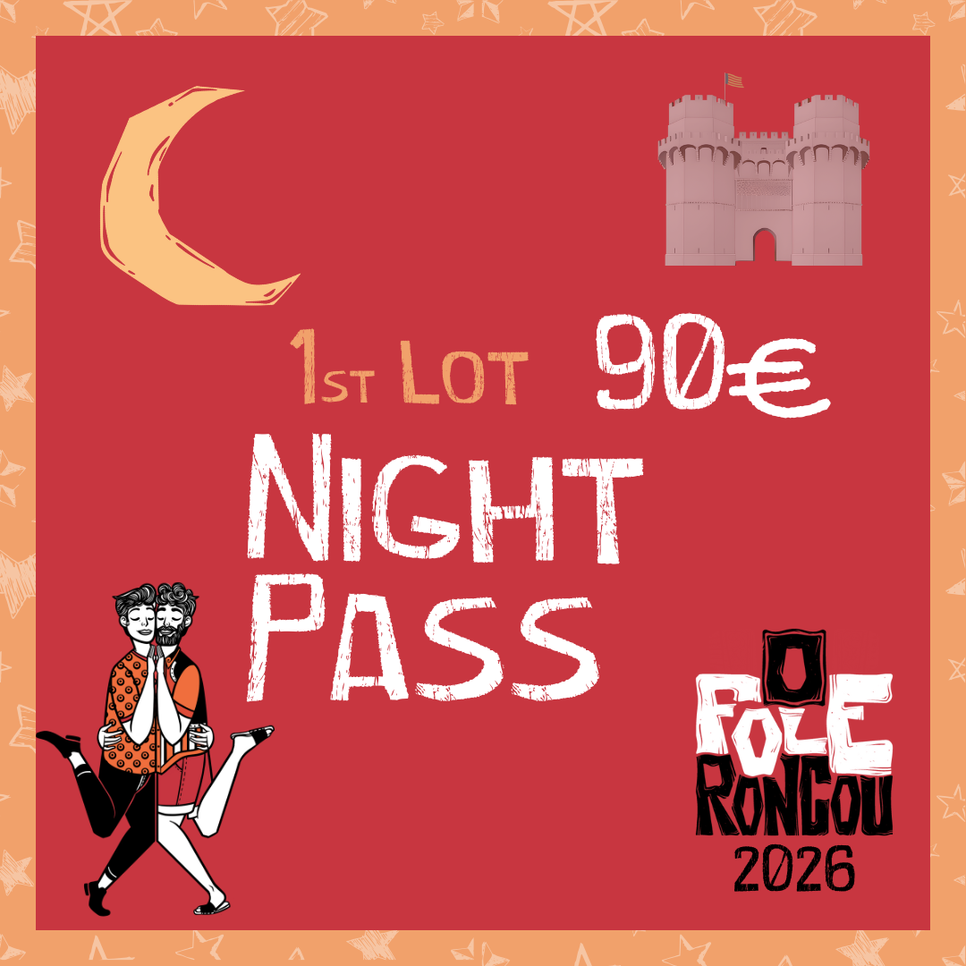 1º Lote | 1st Lot – NIGHT PASS O Fole Roncou 2026 – August 18 to 25 – VALENCIA