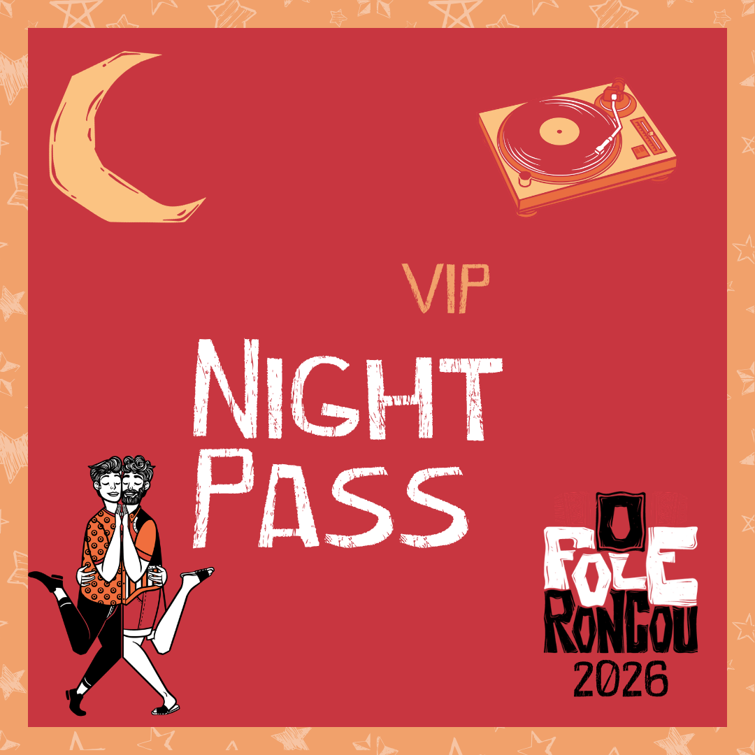 VIP – NIGHT PASS O Fole Roncou 2026 – August 18 to 25
